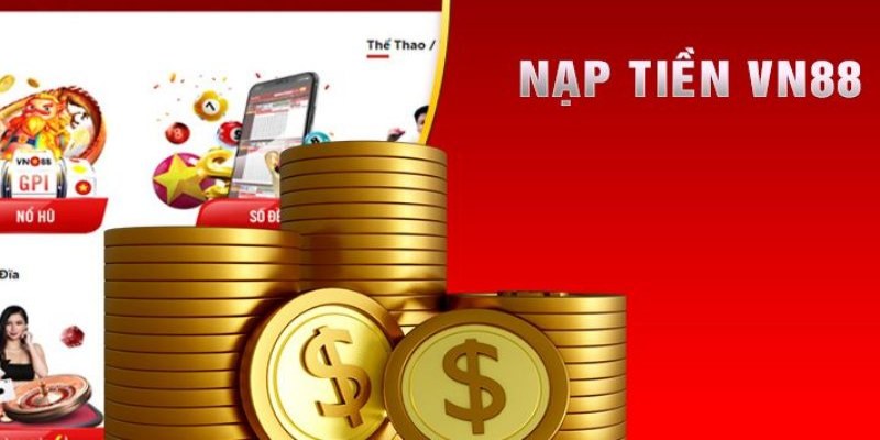 huong-dan-cach-truy-cap-de-nap-tien-vn88